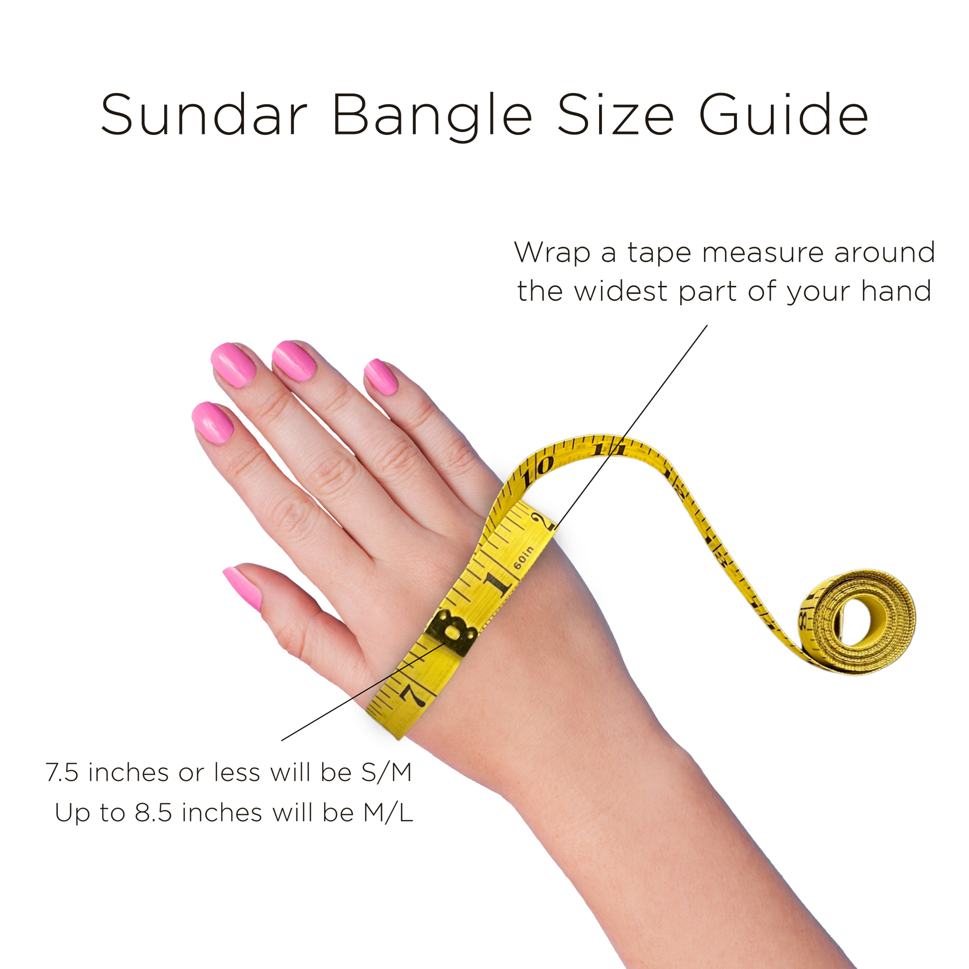 Hand measurement guide for Sundar Bangle size with a tape measure