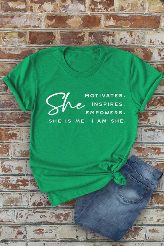 She Motivates, Inspires, Empowers, She Is Me, I Am She, Unisex Round Neck T-Shirt: Kelly Green / M